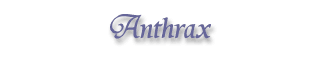 Anthrax