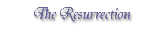 The Resurrection